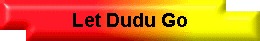 Let Dudu Go